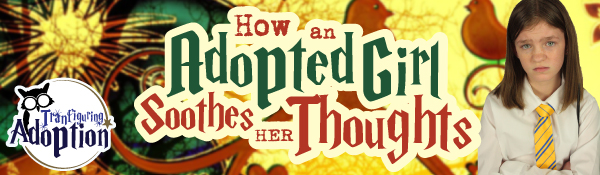 how-adopted-girl-soothes-thoughts-hufflepuff-foster-care
