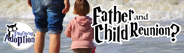 father-child-reunion-seeking-birth-father-banner