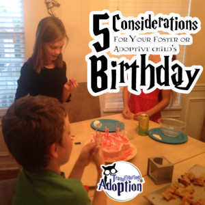 five-tips-foster-kid-birthday-transfiguring-adoption-social-media