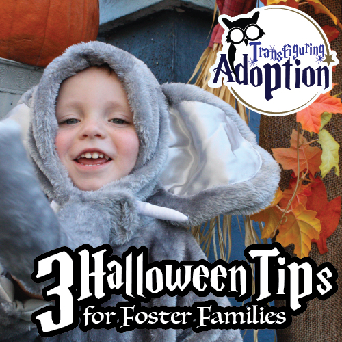 3-halloween-tips-foster-families-transfiguring-adoption-pinterest