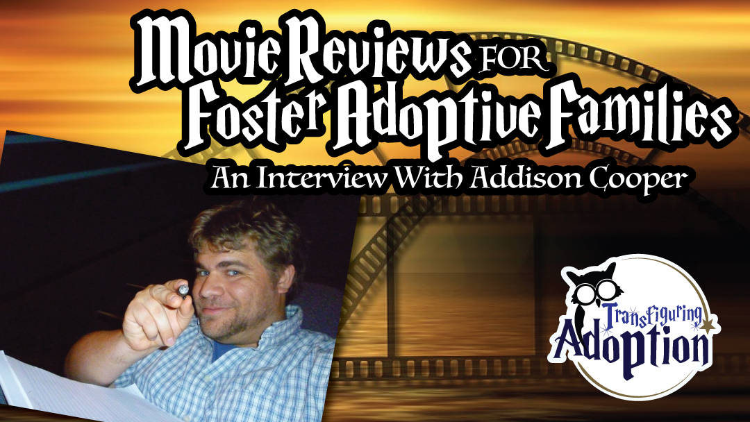 movie-reviews-foster-adoptive-families-interview-addison-cooper-facebook