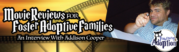movie-reviews-foster-adoptive-families-interview-addison-cooper-header