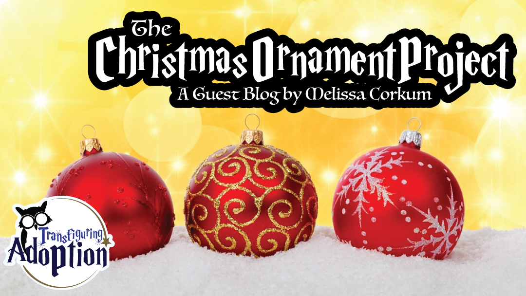 christmas-ornament-project-melissa-corkum-transfiguring-adoption-facebook