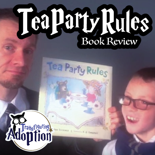 tea-party-rules-ame-dyckman-book-review-foster-care-adoption-pinterest