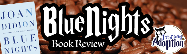 blue-nights-joan-didion-book-review-header