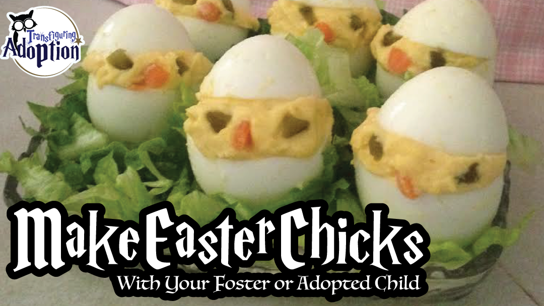 make-easter-chicks-foster-adoptive-child-transfiguring-adoption-rectangle