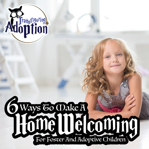 6-ways-make-home-welcoming-for-foster-adoptive-children-square