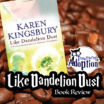 like-dandelion-dust-karen-kingsbury-book-review-square