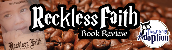 reckless-faith-beth-guckenberger-book-review-header