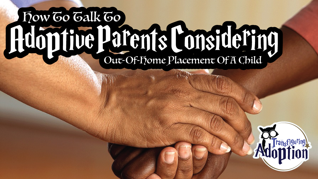 how-talk-parent-considering-out-home-placement-transfiguring-adoption-rectangle