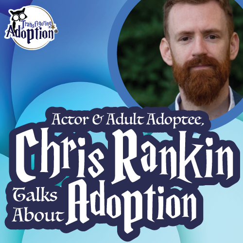 actor-adoptee-chris-rankin-talking-adoption-square