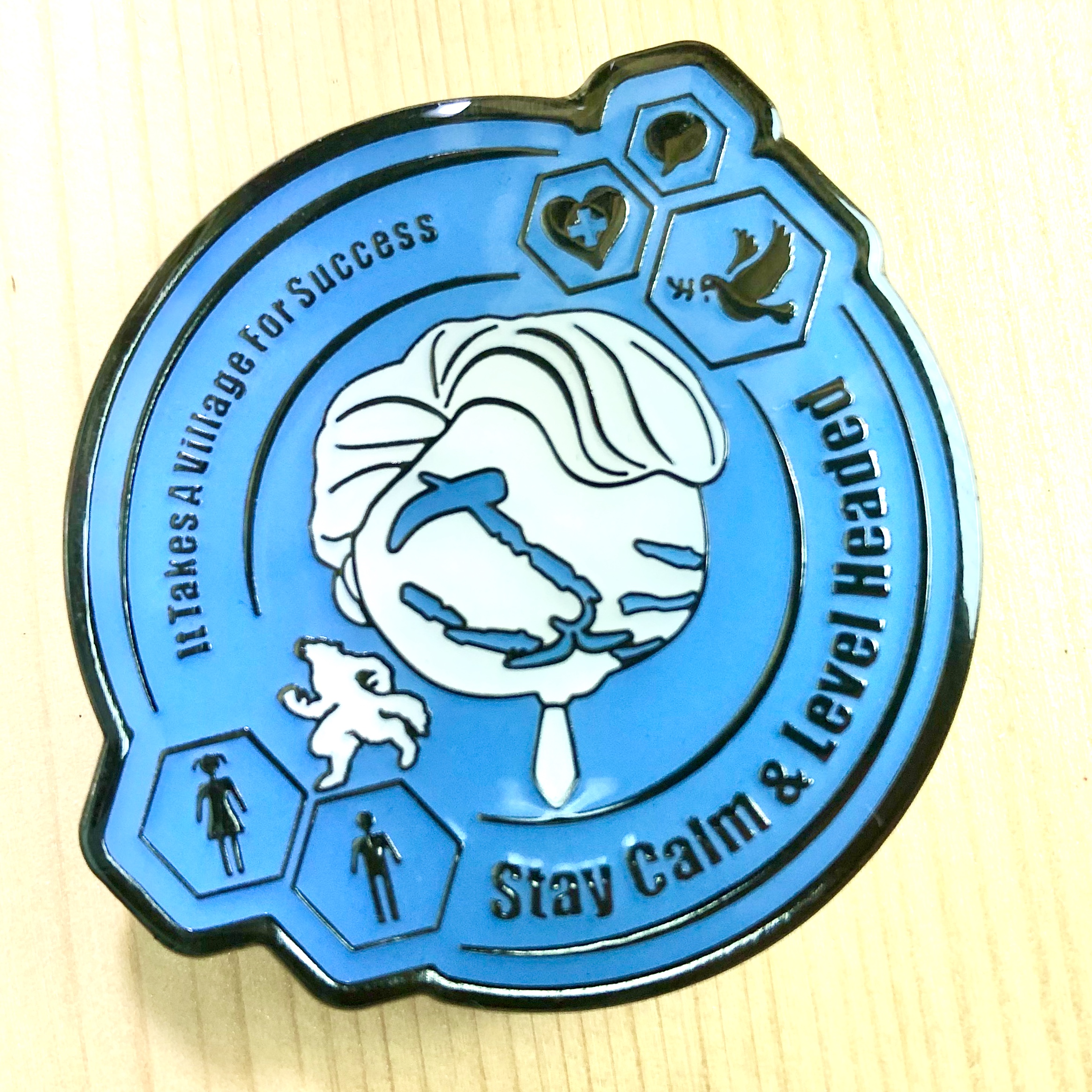 It Takes A Village Pin Series (Stay Calm And Level Headed)