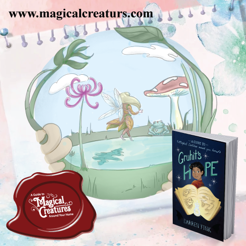 Gruhit's Hope: A Guide to Magical Creatures Around Your Home - (Ebook)